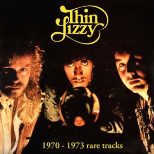 Thin Lizzy — 1970-1973 Rare Tracks