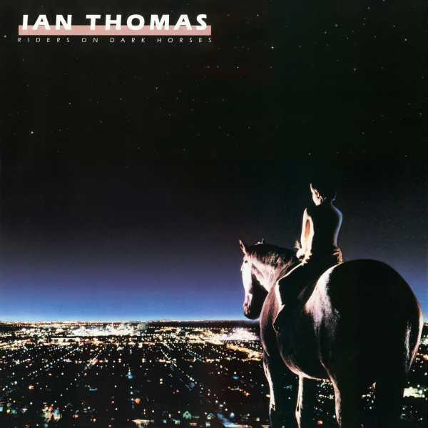 Thomas Ian — Riders On Dark Horses