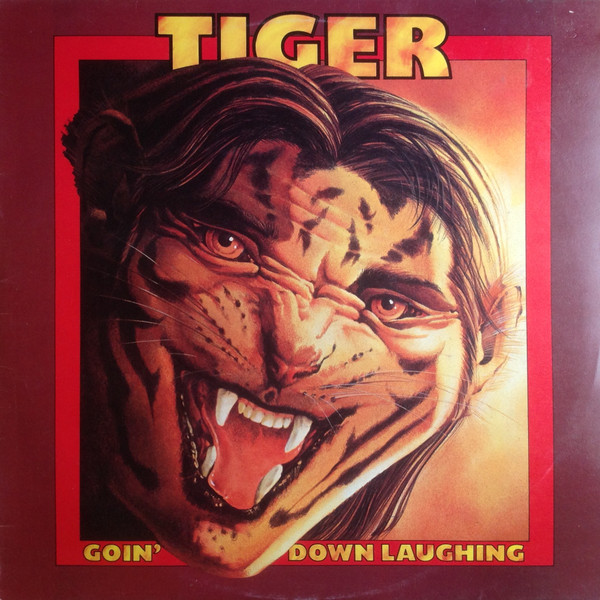 Tiger — Goin' Down Laughing