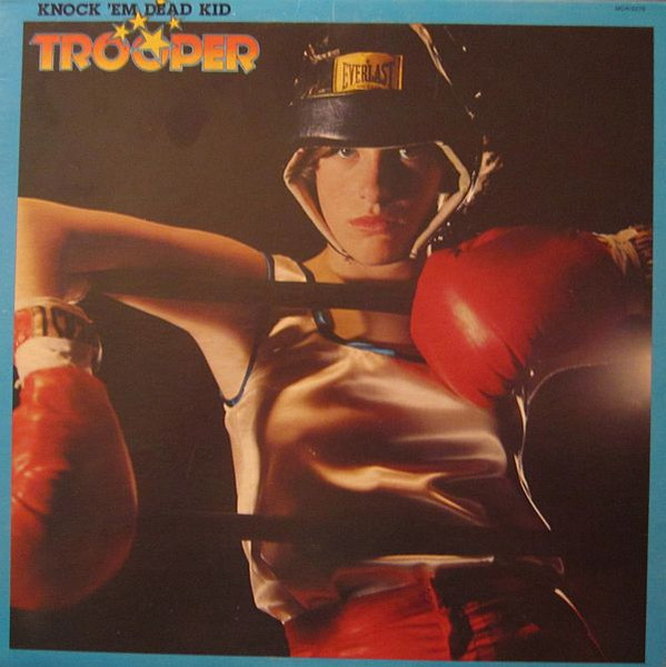 Trooper — Knock 'Em Dead Kid