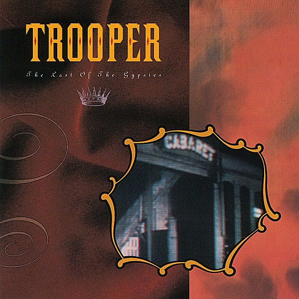 Trooper — Last Of The Gypsies