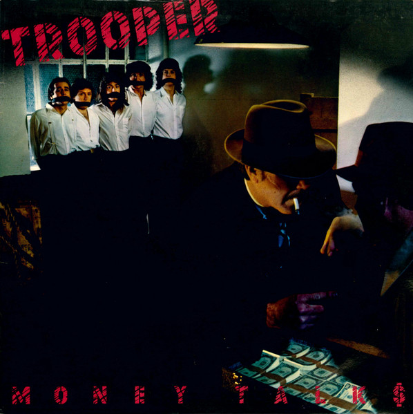 Trooper — Money talks