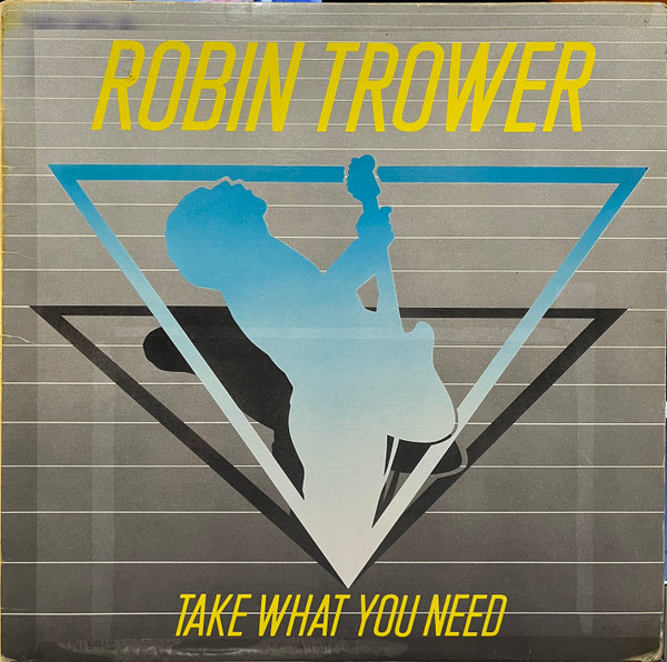 Trower Robin — Take What You Need