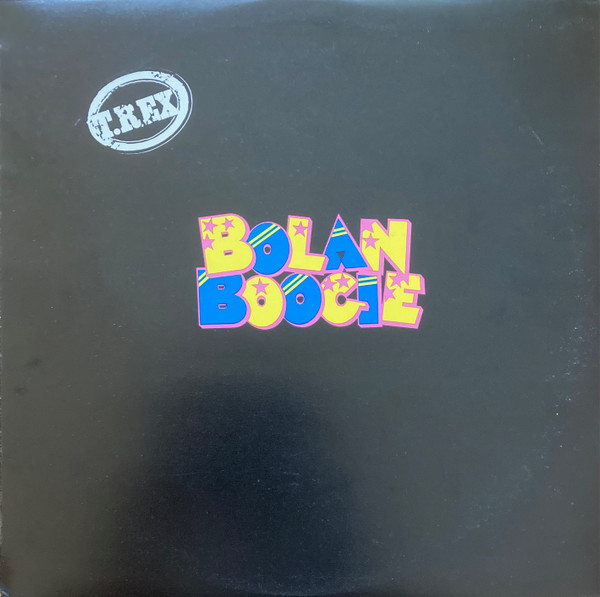 T. Rex — Bolan Boogie