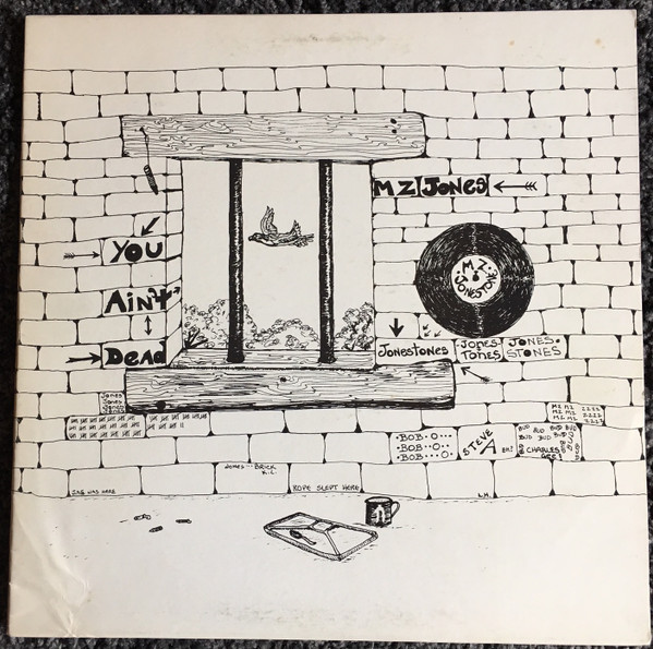 MZ JONES AND THE JONESTONES — You Ain't Dead