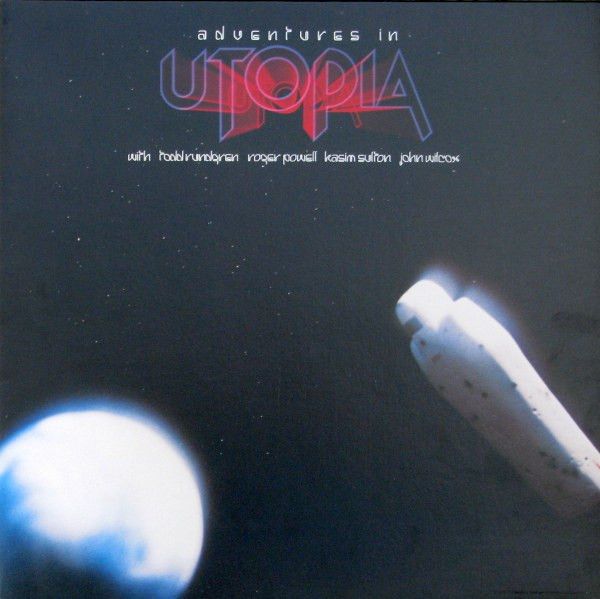 Utopia — Adventures In Utopia