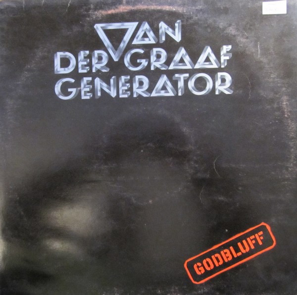 Van Der Graaf Generator — Godbluff
