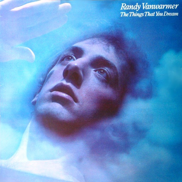 Vanwarmer Randy — Things That You Dream