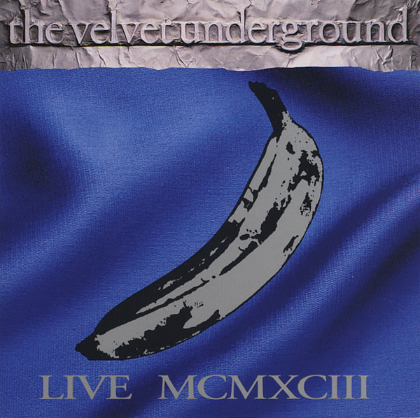 Velvet Underground — Live MCMXCIII (1993)
