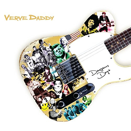 Verve Daddy — Dangerous Days