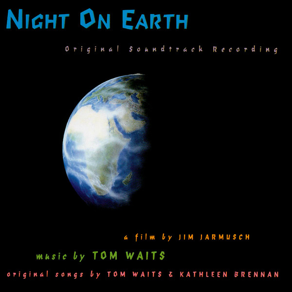 Waits Tom — Night On Earth (Original Soundtrack Recording)