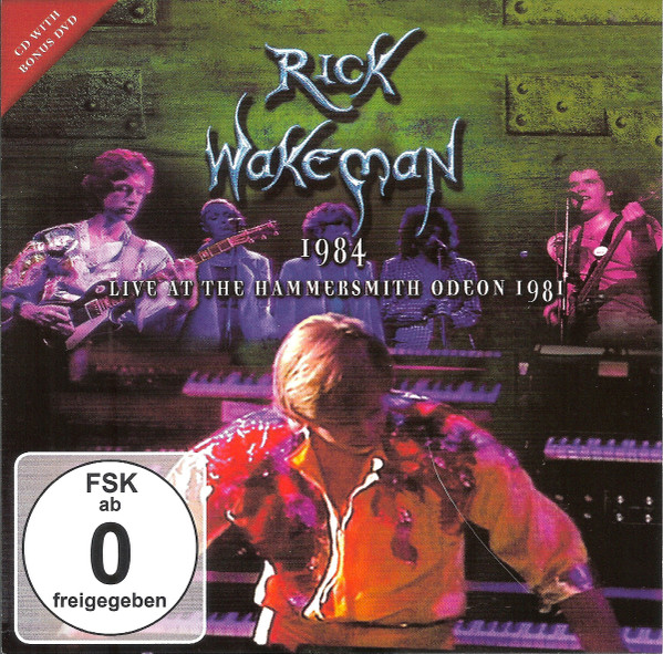 Wakeman Rick — 1984: Live At The Hammersmith Odeon 1981