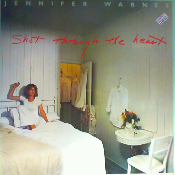 Warnes Jennifer — Shot Through The Heart