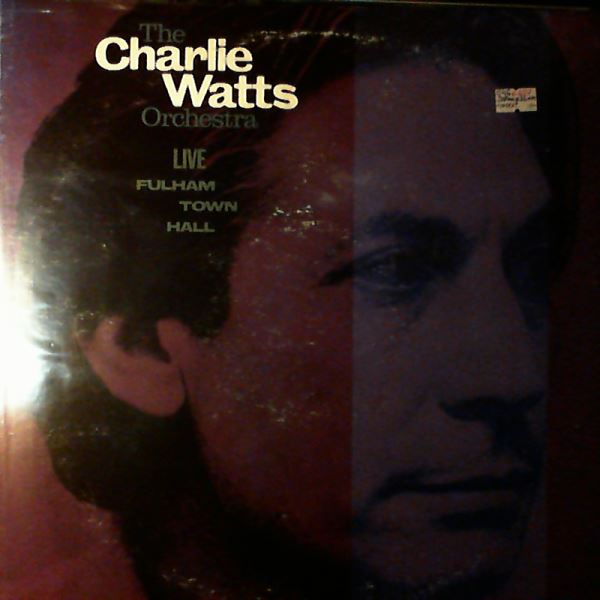 Watts Charlie Orchestra — Live At Fulham Town Hall