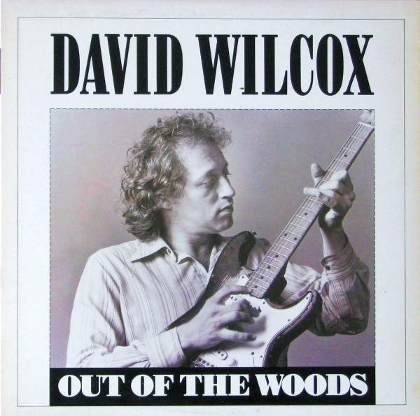Wilcox David — Out Of The Woods
