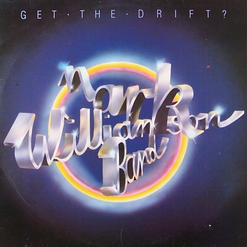 Mark Williamson Band — Get The Drift ?