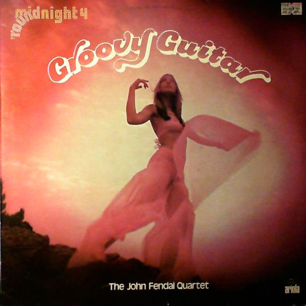 Fendal John Quartet — Groovy Guitar
