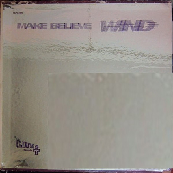 Wind — Make Believe