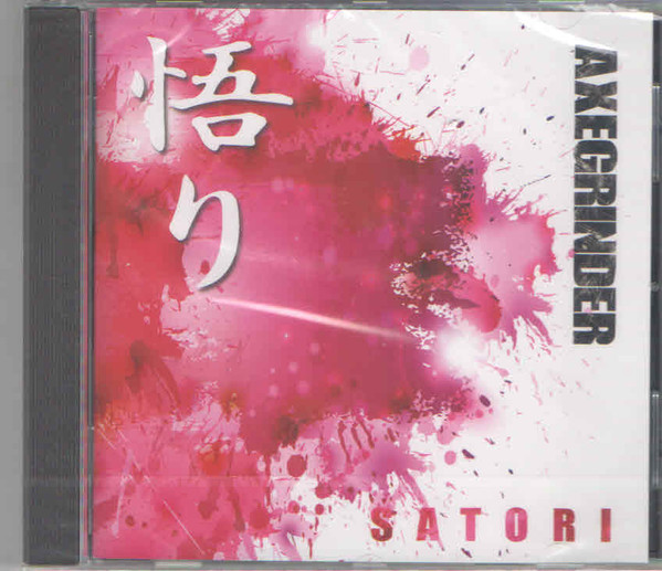 Axegrinder — Satori