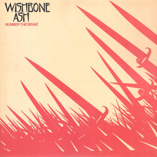 Wishbone Ash — Number The Brave