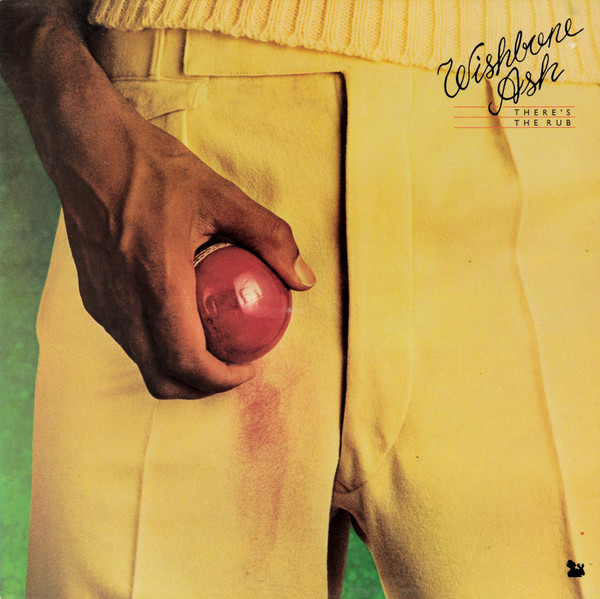 Wishbone Ash — There's The Rub