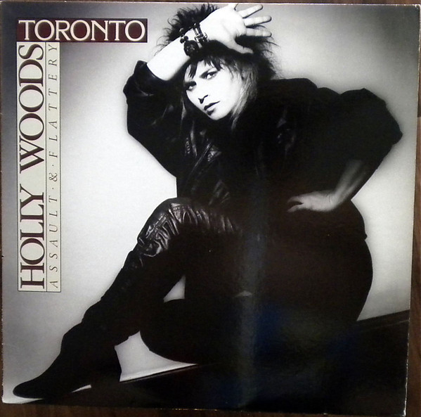 Woods Holly & Toronto — Assault & Flattery