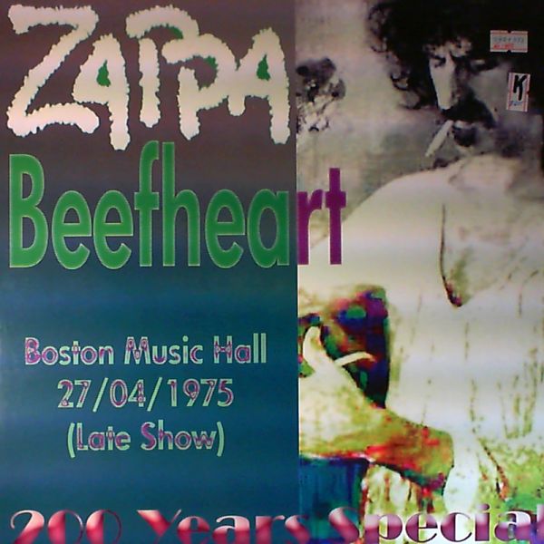 Zappa Frank — Beefheart. 200 years special. Bostom Music Hall 27/04/1975
