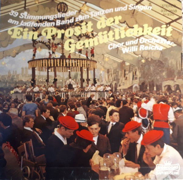 Chor Und Orchester Willi Reicha — Ein Prosit Der Gemütlichkeit