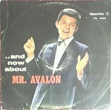 Avalon Frankie — And Now About Mr. Avalon