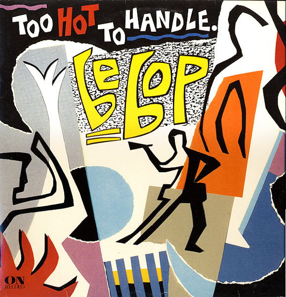 Be Bop — Too Hot To Handle