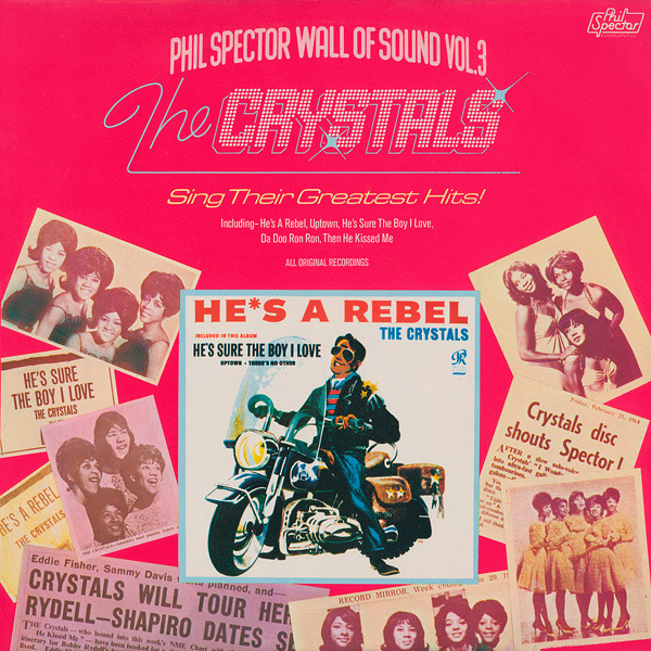 Crystals — Crystals Sing Their Greatest Hits (Phil Spector Wall Of Sound – Vol. 3)