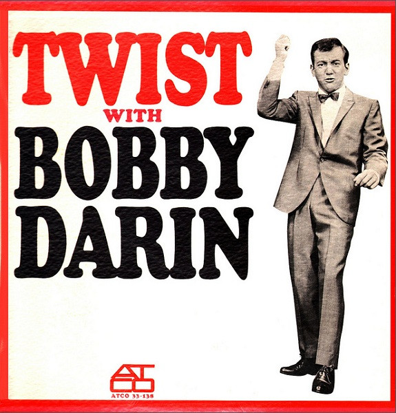 Darin Bobby — Twist With Bobby Darin