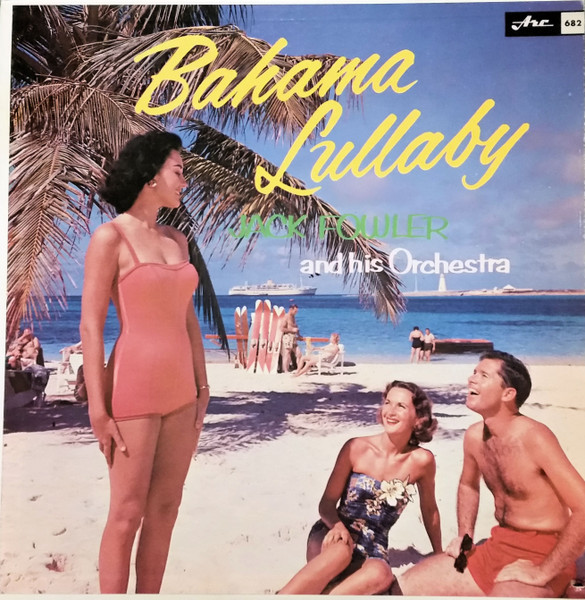 Fowler Jack and his Orchestra — Bahama Lullaby