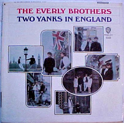 Everly Brothers — Two Yanks In England