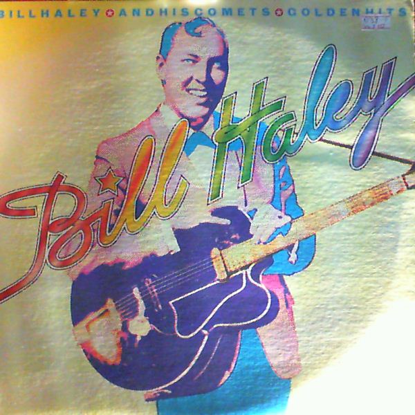 Haley Bill And His Comets — Golden Hits