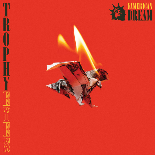 Trophy Eyes — The American Dream