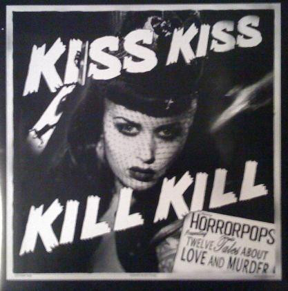 Horrorpops — Kiss Kiss Kill Kill