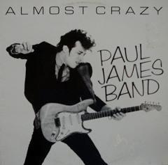 James Paul Band — Almost Crazy