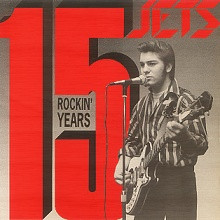 Jets — 15 Rockin` Years