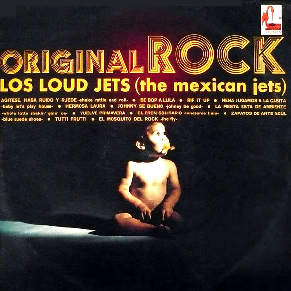 Los Loud Jets (mexican jets) — Original rock