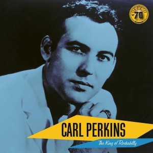 Perkins Carl — Carl Perkins: The King Of Rockabilly