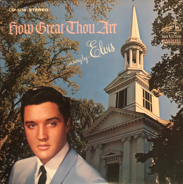 Presley Elvis — How Great Thou Art