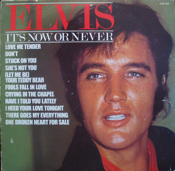 Presley Elvis — It's Now Or Never