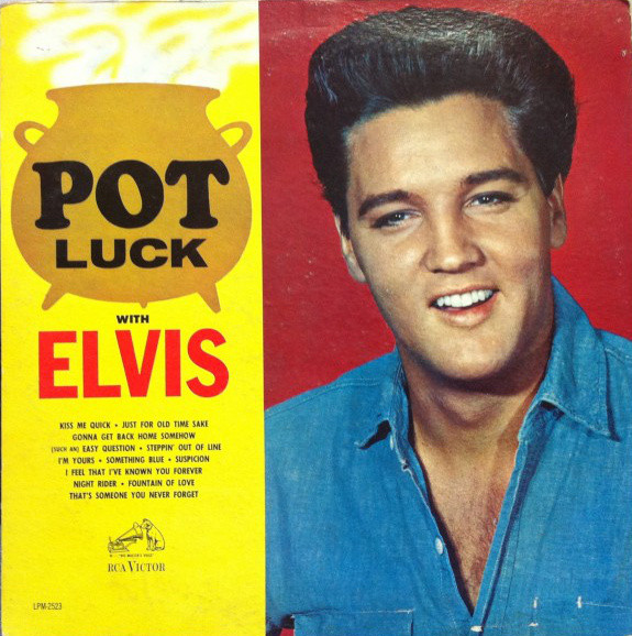Presley Elvis — Pot Luck