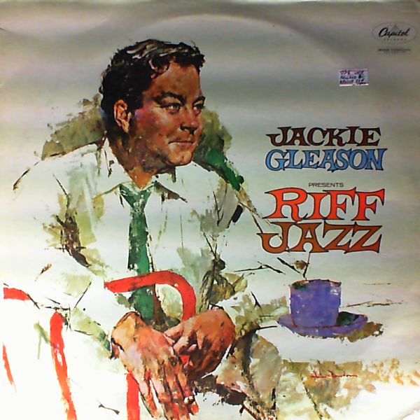 Gleason Jackie — Jackie Gleason Presents Riff Jazz