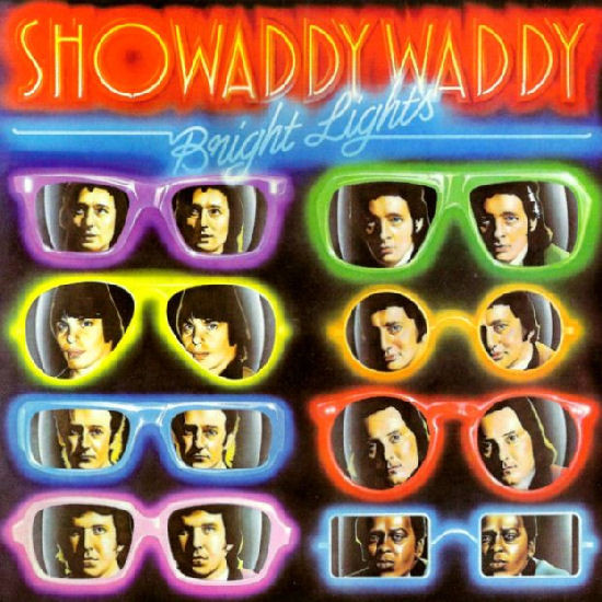 Showaddywaddy (Showaddy Waddy / Show Addy Waddy) — Bright Lights