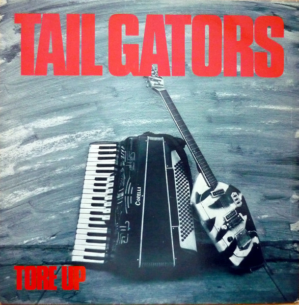 Tail Gators (Tailgators) — Tore Up