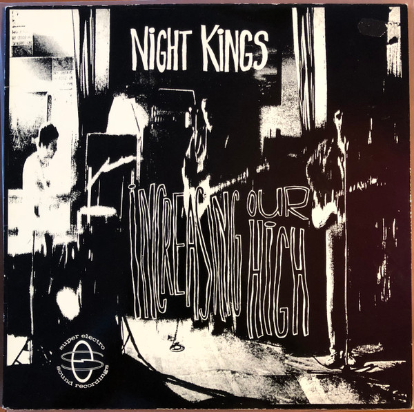 Night Kings — Increasing Our High
