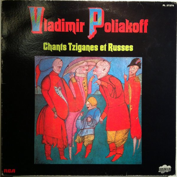 Poliakoff Vladimir — Chants Tziganes Et Russses
