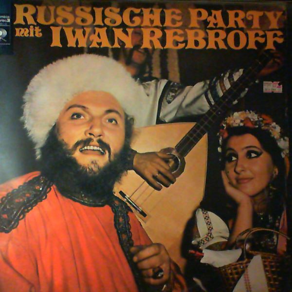 Rebroff Ivan — Russische Party Mit Rebroff Ivan